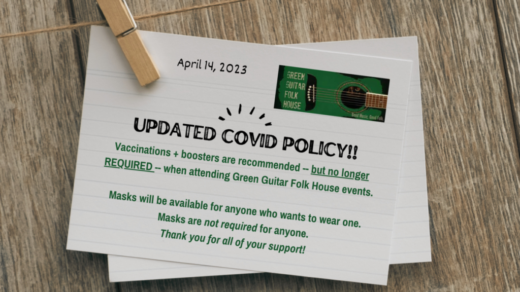 Green Guitar Folk House UPDATED Covid Policy April 2023